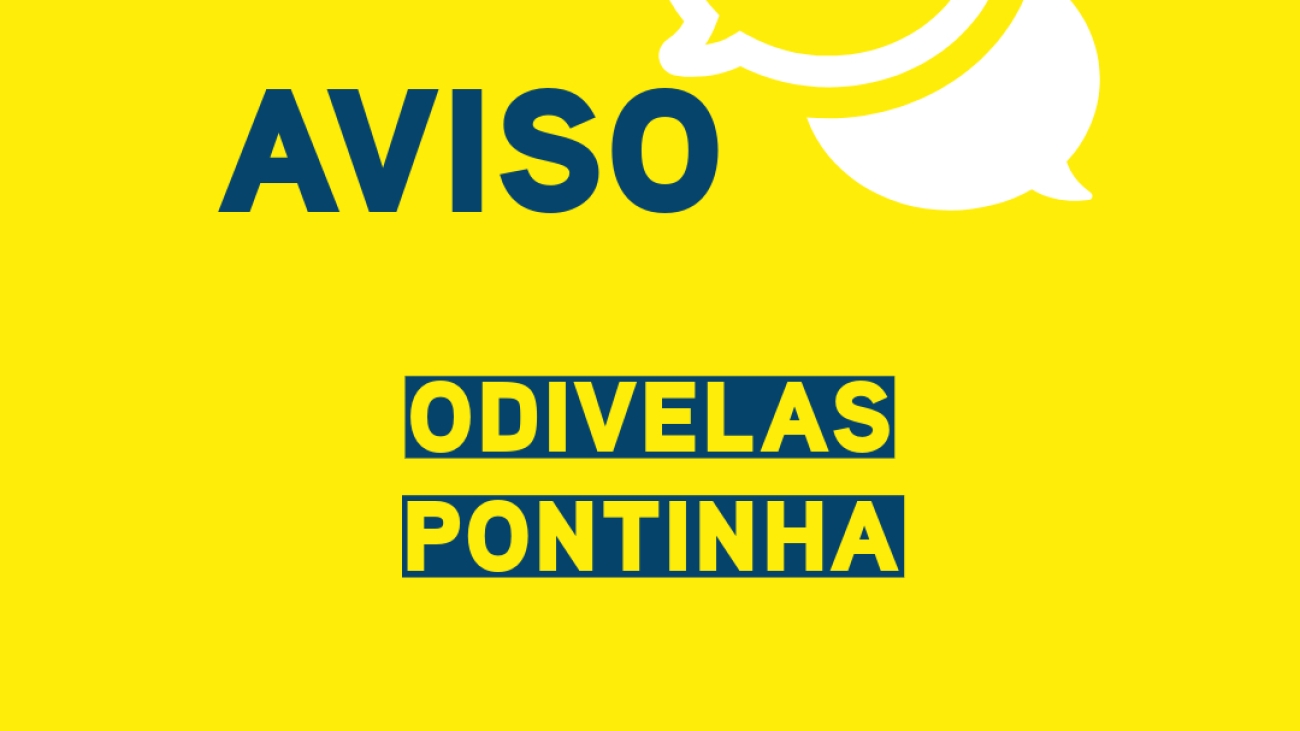AVISO_odivelas_pontinha_site